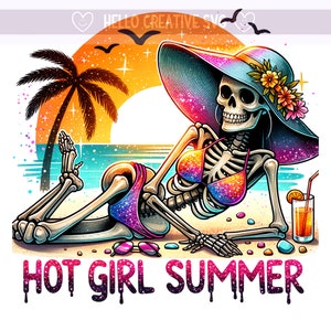 Hot Summer Girl PNG, Summer Skeleton Clipart, Snarky Skeleton, Sarcastic Clipart, Summer Vacation, Sublimation Design, PNG Digital Download