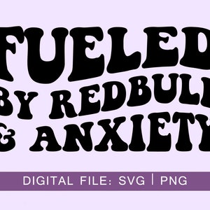 Puede incluir: Dise&ntilde;o gr&aacute;fico en blanco y negro con el texto "Fueled by Redbull & Anxiety" en un estilo de fuente retro.