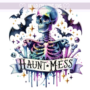 Haunt Mess PNG, Snarky Skeleton Clipart, Hot Mess Skeleton Sublimation, Halloween, Snarky Skeleton, Sublimation Design, PNG Digital Download