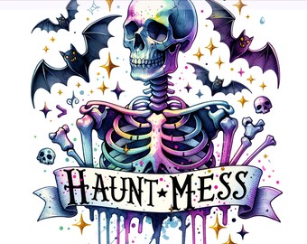 Haunt Mess PNG, Snarky Skeleton Clipart, Hot Mess Skeleton Sublimation, Halloween, Snarky Skeleton, Sublimation Design, PNG Digital Download
