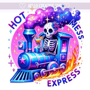 Hot Mess Express PNG, skelet clipart, grappige geestelijke gezondheid skelet clipart, trein png, sublimatie design, digitale download png