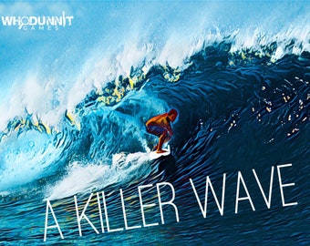 A Killer Wave - 10-20 Player Murder Mystery Party Game. Virtual or in Person. PDF Instant Downloads.