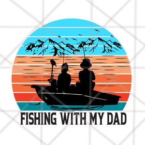 3 Design Fishing with my Dad png, Dad and son png, Dad sublimation designs download, Father and son png, Fishing png, Fishing partners png