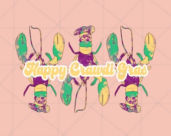 Happy Crawdi Gras PNG, Mardi Gras Sublimation Design Download, Instant Download, Mardi Gras Shirt Design, Fleur De Lis, Mardi gras png