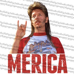 Joe Dirt Merica Sublimation PNG, 4th of july png, Patriotic Sublimation Designs Downloads, America sublimation, Fourth of July, Joe Dirt PNG