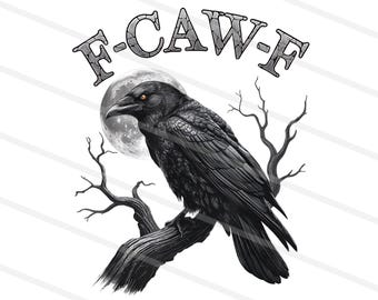 F-Caw-F png, F Caw F SVG, FcawF DTF Print, Funny Gothic Raven Design, Crow Digital Art, Printable Bird Clipart, Dark Bird Humor