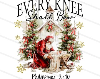 Every Knee Shall Bow Png, Nativity Scene png, Religious Christmas Shirt png, Vintage Christmas png, Santa Christmas, Jesus png, Christian
