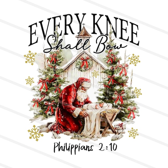 Every Knee Shall Bow Png, Nativity Scene png, Religious Christmas Shirt png, Vintage Christmas png, Santa Christmas, Jesus png, Christian