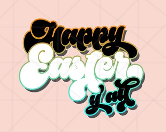 Happy Easter PNG, Funny Easter png, Groovy Easter Day Sublimation design download