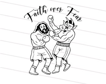 Faith Over Fear svg, Jesus vs Devil svg, Easter Jesus SVG, Christian SVG, Easter sublimation, He is risen svg, Happy Easter svg, Cricut file