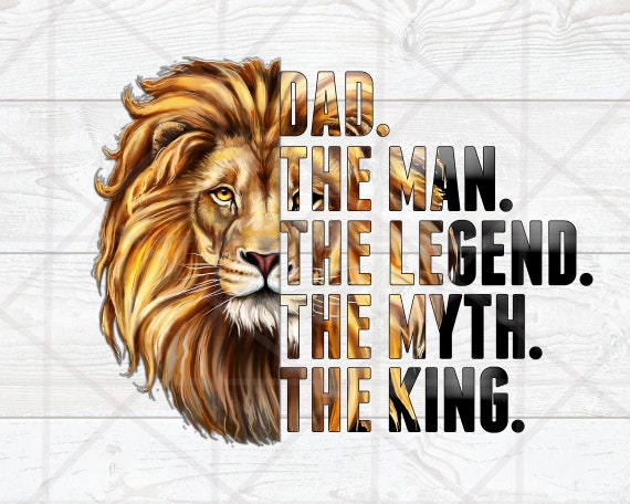 Dad the Man the Legend the Myth the King PNG Father's Day - Etsy