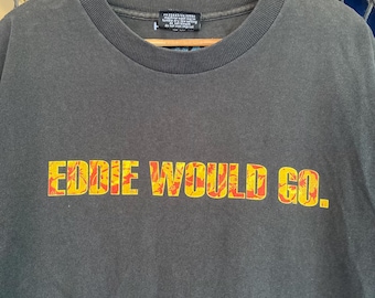 Vtg Quicksilver Eddie Would Go Promo T shirt OG Surfing Legendary