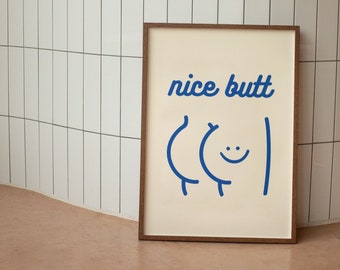 Nice Butt Wall Print, Funny Bathroom Wall Poster, Retro Toilet Wall Decor, Digital Download Print, Downloadable Prints, Large Printable Art