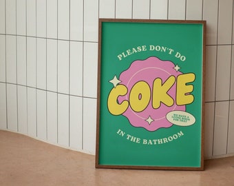 Please Don't Do Coke in the Bathroom Digital Wall Print, Retro Wall Art, Funny Toilet Poster, Dorm Room Decor, Funky Wall Decor, Printable