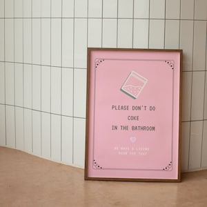 Don't Do Coke in the Bathroom Wall Print, Digital Download Print, Pastel Pink Wall Decor, Large Printable Art, Downloadable Prints