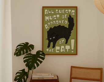 All Guests Must be Approved by the cat, Black Cat Print, Funny Cat Poster, Cat Lover Gift, Cute Kitten Print