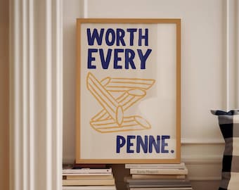Worth Every Penne Pasta Print: Funny Italian Food Art (Digital Download)
