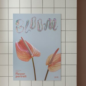 May include: A poster with the word "BLOOM" in iridescent letters and two pink anthurium flowers. The poster is titled "Flower portrait" and is part of a series, as indicated by the number "[2/5]".
