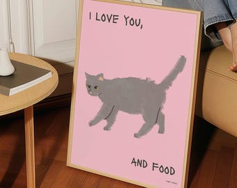 Grey Cat Poster - I love you and food - Cat Digital Print - Funny Cat Wall Print, Hand drawn Cat Wall Art, Cat Lover Gift