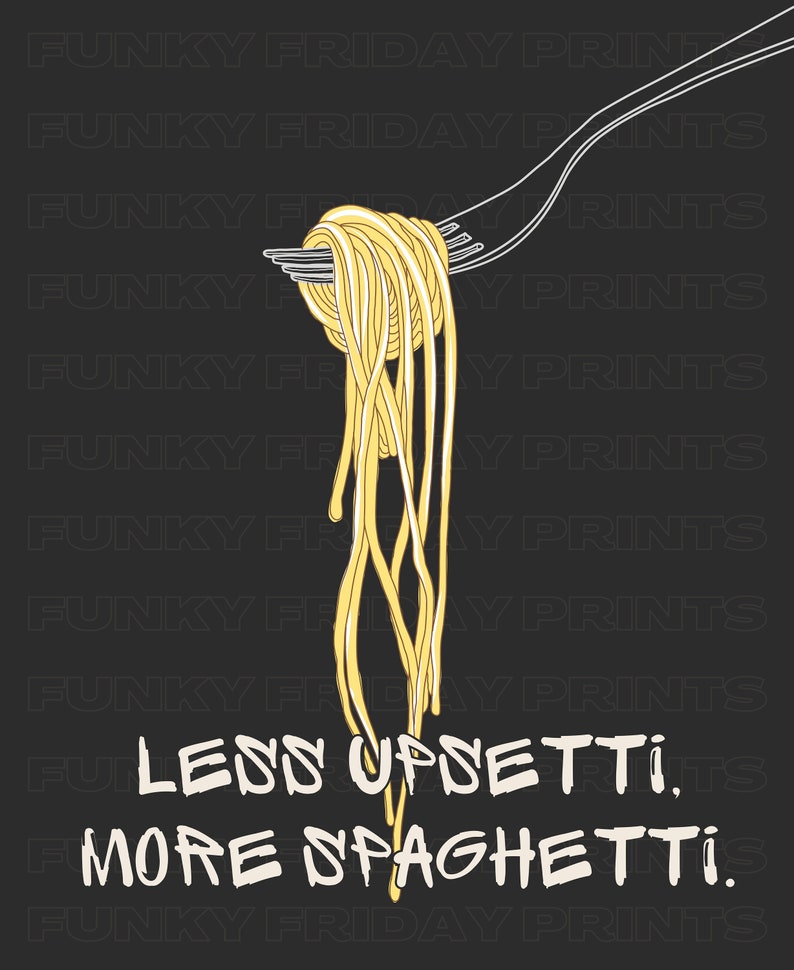 Less Upsetti, More Spaghetti Print, Funky Wall Art, Retro Kitchen Wall Decor, Funny Kitchen Digital Download Print, Large Printable Art image 4
