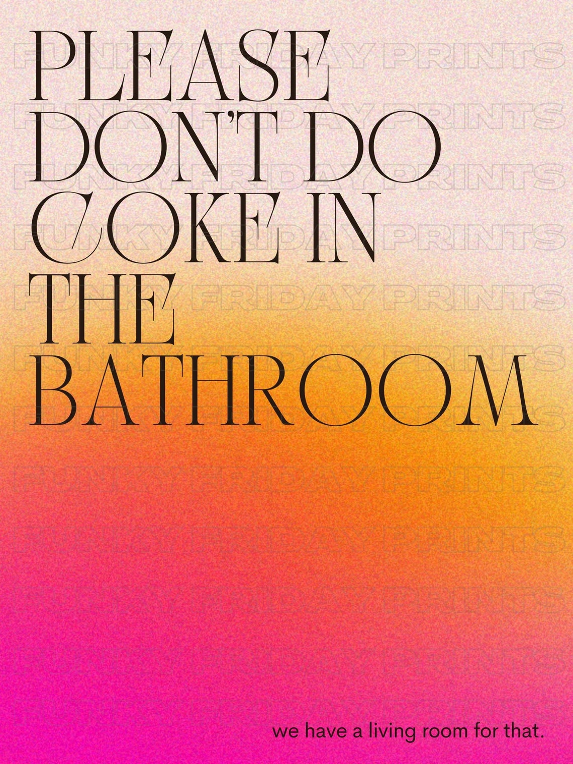 Don't Do Coke in the Bathroom Wall Print Aura Gradient Etsy