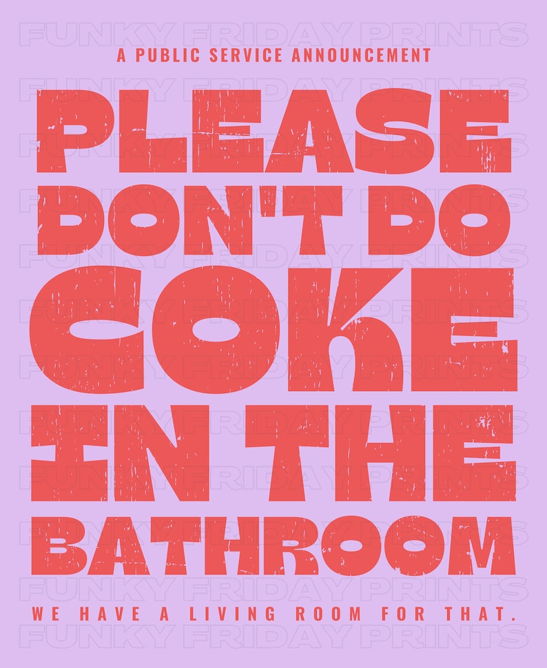 Letreros Divertidos De Inapropiados, Please Don't Do Coke In The