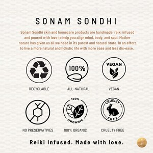 Puede incluir: Los productos para el cuidado de la piel y el hogar de Sonam Sondhi est&aacute;n hechos a mano, infundidos con reiki y elaborados con amor. Los productos son 100% naturales, veganos, libres de crueldad y reciclables. El texto "Reiki Infused. Made with love." est&aacute; en la parte inferior de la imagen.
