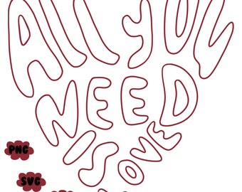 All you need it love | Border | SVG file | PDF | PNG