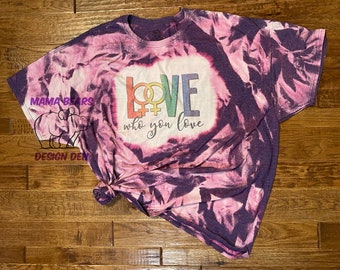 Equality, Love Who You Love, Bleached T-Shirt