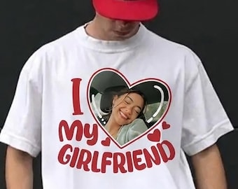 I Love My Girlfriend Shirt Custom, I Heart My GF Shirt With Pictures, Custom Girlfriend Shirt, Valentines Day Shirt, Custom Valentine Shirt