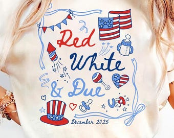 Red White and Due Comfort Colors Shirt, Expecting Mom Shirt, July 4th Shirt, Pregnancy Announcement, Maternity Gift, Pregnant in the USA