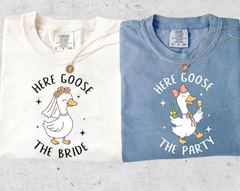 Here Goose the Bride Shirt, Silly Goose Bride Shirt,Bride to Be Funny Goose Lover Shirt,Bridesmaid Gift,Here Comes the Party,Bach Trip Shirt