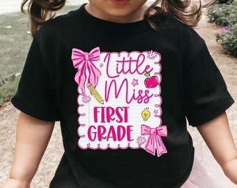 Little Miss 1st Grade Shirt Shirt,Girl First Day of School Shirt,Back to School,Kids School Shirt,Toddler Fifth Grade Shirt,Elementary Shirt