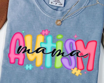 Comfort Colors® Autism Mama Shirt, Autism Mom Shirt, Autism Shirts, Gift For Autism Mom T-Shirt, Autism Awareness Neurodiversity