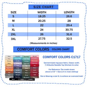 Op de afbeelding: Een maattabel voor t-shirts, met afmetingen in inches voor maten S tot 3XL. Bevat een kleurenkaart met diverse tinten en de tekst "COMFORT COLORS C1717". De tabel geeft ook stofdetails.