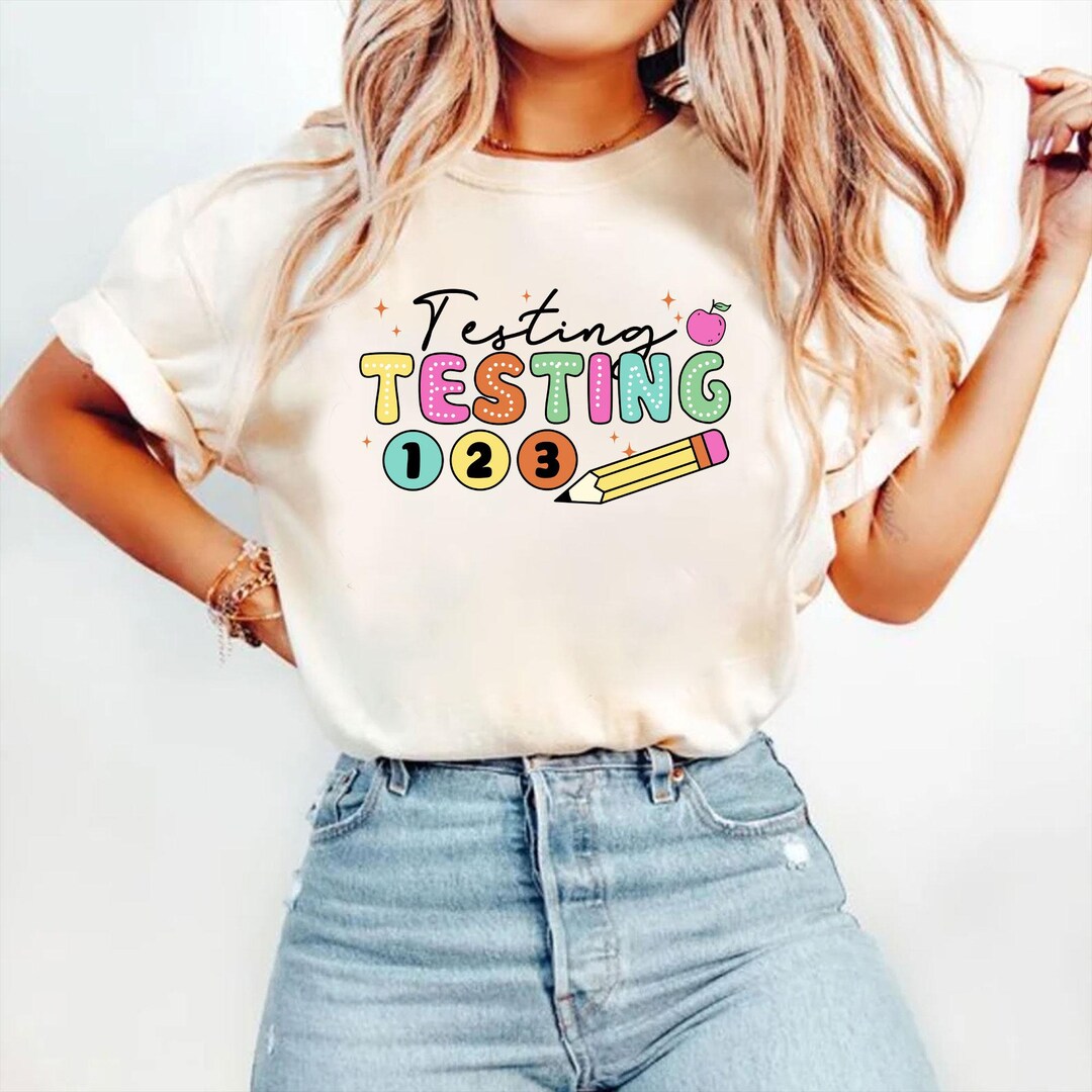 Testing Shirt,teacher Shirts,state Testing Shirt,teacher Team Shirts ...