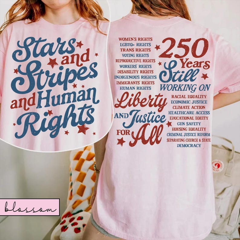 Stars and Stripes and Human Rights Comfort Colors Shirt, 250 Years America Still Working On Social Justice Tee, Liberal 4th of July Gift image 8
