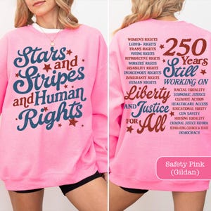 Stars and Stripes and Human Rights Comfort Colors Shirt, 250 Years America Still Working On Social Justice Tee, Liberal 4th of July Gift image 14