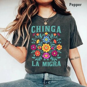 Chinga La Migra Shirt, Abolish Ice Protest Shirt, No Human Is Illegal, Latino Protest Tee, Social Justice Shirt, Immigrant Human Rights Tee image 6