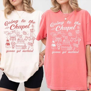 Comfort Colors Bachelorette Shirt, Personalized Going to the Chapel Gonna Get Married Shirt, Doodle Coquette Wedding Bride Tshirt