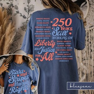 Stars and Stripes and Human Rights Comfort Colors Shirt, 250 Years America Still Working On Social Justice Tee, Liberal 4th of July Gift image 10