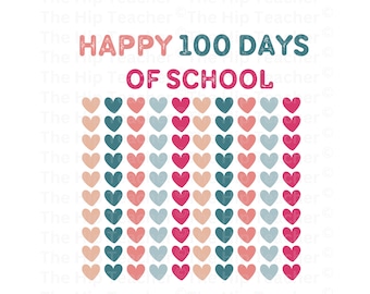 Happy 100 Days of School PNG, Hearts Shirt Design (Digital Download)