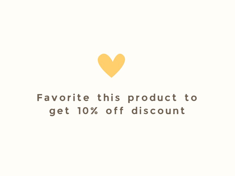 May include: A yellow heart icon with the text "Favorite this product to get 10% off discount".