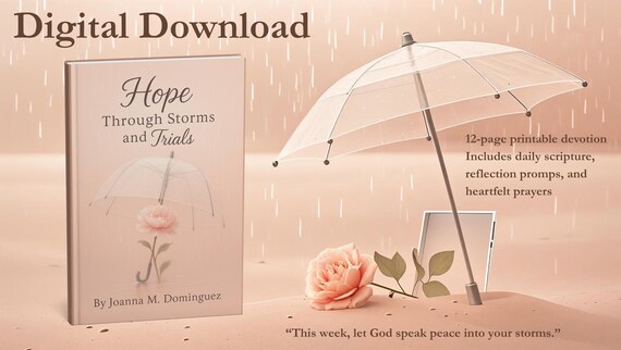7-Day Christian Devotional eBook: Hope Through Storms and Trials - Faith Based Digital Download - Encouragement & Reflection PDF