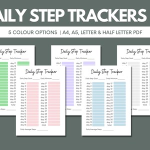 May include: A collection of printable daily step trackers in five different colors. Each tracker includes spaces to record daily step goals, minimums, and averages, with days numbered 1-31. The text "DAILY STEP TRACKERS" is at the top.