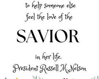 LDS Ministering Quote by President Nelson, printable quote about ministering to others, for Relief Society binders or bulletin board, pretty