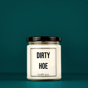 candle guy Scented Candle | Dirty hoe | Gift for Him | Gift for Her | Funny Candle | Premium Soy Wax Scented Candle