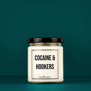 candle guy Scented Candle | Cocaine & Hookers | Gift for Him | Gift for Her | Funny Candle | Premium Soy Wax Scented Candle
