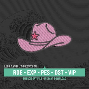 May include: Pink cowboy hat embroidery design with a star, measuring 2.30 x 1.29 inches. The design includes the text "RDE - EXP - PES - DST - VIP" and "EMBROIDERY FILE - INSTANT DOWNLOAD" on a dark background.