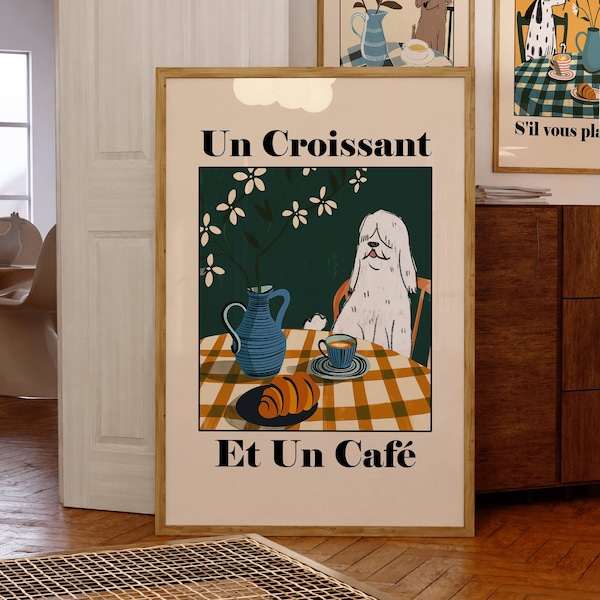 Un Croissant et un Café, Französischer Cafe Croissant Druck, Retro Drink Poster, Französisches Bistro Dekor, Un Café au Lait S'il Vous Plaît, Hund Kunstdruck